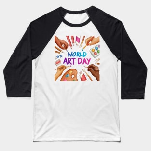 World Art Day Baseball T-Shirt